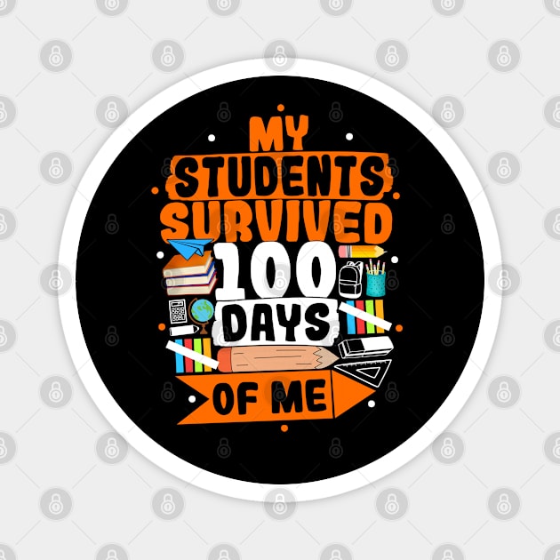 My Students Survived 100 Days Of Me Magnet by Yyoussef101